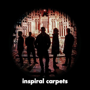 Free Download Band Inspiral Carpets Inspiral carpets back with first new album in 20 years