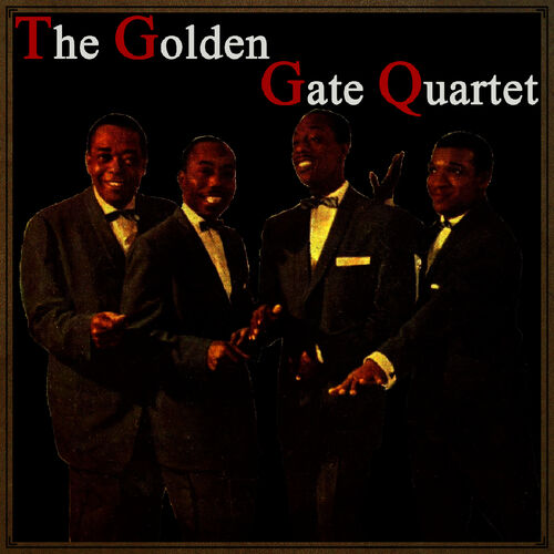 Free Download Band The Golden Gate Quartet The golden gate quartet