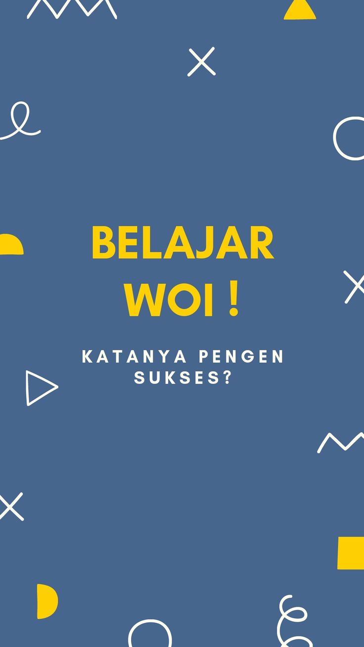 gambar kata kata motivasi belajar Mood belajar hilang? yuk baca kata kata motivasi belajar ini