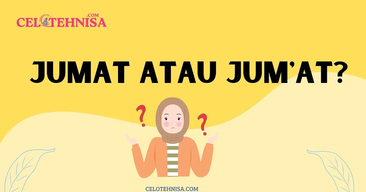 tulisan jumat yang benar Gambar dan tulisan jumat